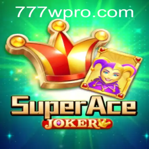 Unveiling the Thrills of SuperAceJoker and the Exciting World of 777w.com